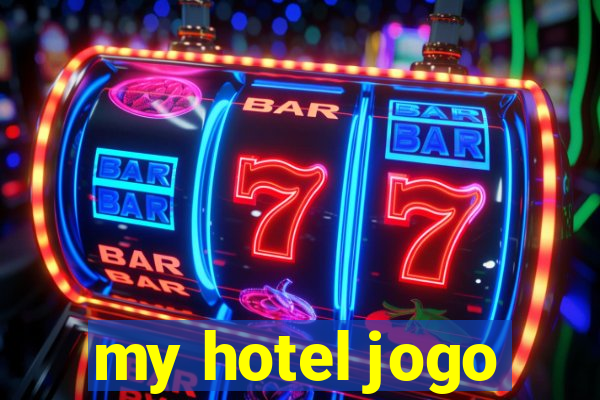 my hotel jogo